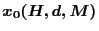 $x_0(H,d,M)$