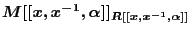 $M[[x, x^{-1},\alpha]]_{R[[x, x^{-1}, \alpha]]}$