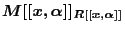 $M[[x, \alpha]]_{R[[x, \alpha]]}$