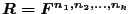 $R=F^{n_{1},n_{2},...,n_{k}}$