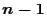 $n-1$