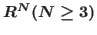 $R^N(N\geq3)$
