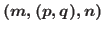 $(m,(p,q),n)$