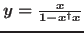 $y=\frac{x}{1-x^{\dagger}x}$
