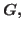 $G,$