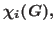 $\chi_i(G),$
