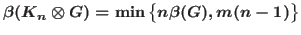 $\beta(K_n
\otimes G)=\min \big\{n \beta(G),m(n-1) \big\}$