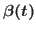 $\beta(t)$