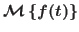 $%
\mathcal{M}\left\{ f(t)\right\}$