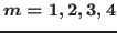 $m=1,2,3,4$