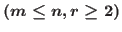 $(m \leq n,r \geq 2)$