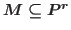 $M\subseteq \mathbb {P}^r$