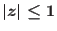 $\left\vert z\right\vert \leq 1$