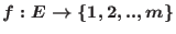 $f: E \rightarrow \{1,2,..,m\}$