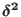 $\delta ^{2}$