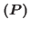 $(P)$