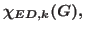 $\chi_{ED, k} (G),$