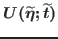 $U(\widetilde{\eta };%
\widetilde{t})$