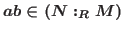 $ab\in (N:_{R}M)$
