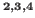 $^{2,3,4}$