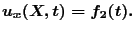 $u_x(X,t)=f_2(t).$